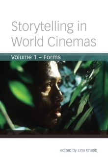 Storytelling in World Cinemas : Forms, Paperback / softback Book Storytelling in World Cinemas : Forms, Paperback / softback Book