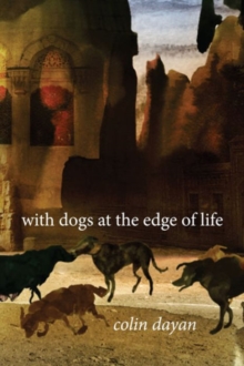 With Dogs at the Edge of Life, Hardback Book With Dogs at the Edge of Life, Hardback Book