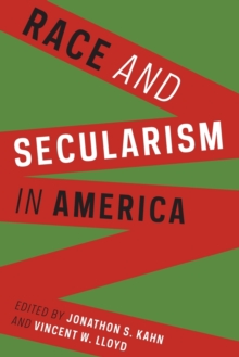 Race and Secularism in America, Paperback Book Race and Secularism in America, Paperback Book