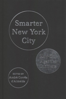 Smarter New York City : How City Agencies Innovate, Hardback Book Smarter New York City : How City Agencies Innovate, Hardback Book