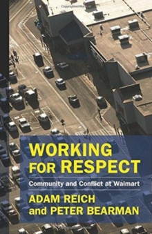 Working for Respect : Community and Conflict at Walmart, Hardback Book Working for Respect : Community and Conflict at Walmart, Hardback Book