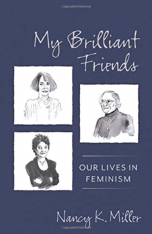 My Brilliant Friends : Our Lives in Feminism