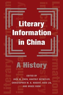 Literary Information in China : A History