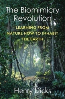 Columbia University Press The Biomimicry Revolution , Learning From Nature How To Inhabit The Earth