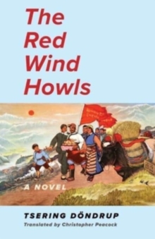 The Red Wind Howls : A Novel