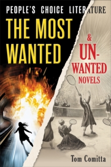 People's Choice Literature : The Most Wanted and Unwanted Novels