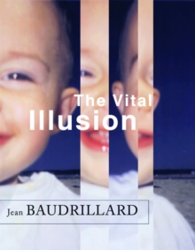 The Vital Illusion