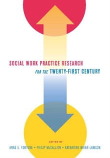 Social Work Practice Research for the Twenty-First Century