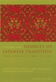 Sources of Japanese Tradition : From Earliest Times to 1600