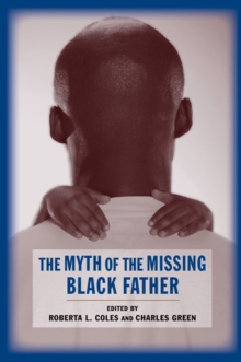 The Myth of the Missing Black Father