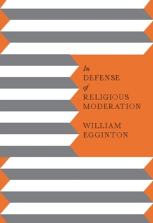 In Defense of Religious Moderation