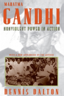 Mahatma Gandhi : Nonviolent Power in Action