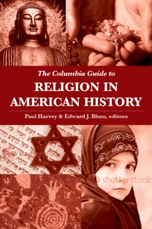 The Columbia Guide to Religion in American History