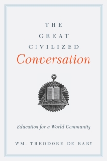 The Great Civilized Conversation : Education for a World Community