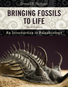 Bringing Fossils to Life : An Introduction to Paleobiology