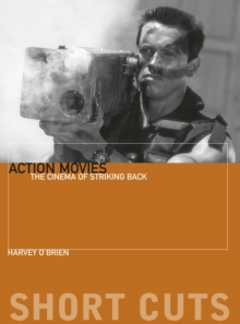 Action Movies : The Cinema of Striking Back