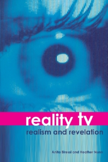 Reality TV : Realism and Revelation