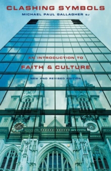 Clashing Symbols : An Introduction to Faith and Culture