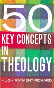 50 Key Concepts in Theology, Paperback Book 50 Key Concepts in Theology, Paperback Book