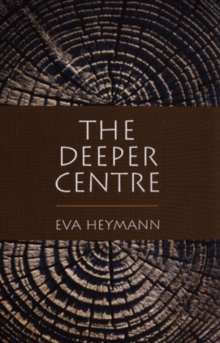 The Deeper Centre, Paperback Book The Deeper Centre, Paperback Book
