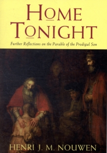 Home Tonight : Further Reflections on the Parable of the Prodigal Son, Paperback Book Home Tonight : Further Reflections on the Parable of the Prodigal Son, Paperback Book