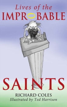 Lives of the Improbable Saints, Paperback Book Lives of the Improbable Saints, Paperback Book