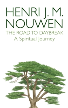 The Road to Daybreak : A Spiritual Journey