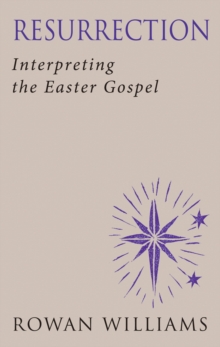 Resurrection (new edition) : Interpreting the Easter Gospel, Paperback Book Resurrection (new edition) : Interpreting the Easter Gospel, Paperback Book