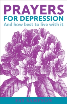 Prayers for Depression : And how to best live with it, Paperback Book Prayers for Depression : And how to best live with it, Paperback Book