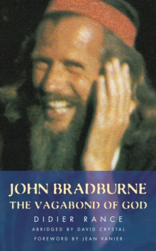 John Bradburne : The Vagabond of God, Paperback / softback Book John Bradburne : The Vagabond of God, Paperback / softback Book
