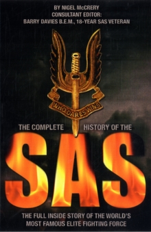 The Complete History of the SAS : The Full Story of the World's Most Famous Elite Fighting Force, Paperback Book The Complete History of the SAS : The Full Story of the World's Most Famous Elite Fighting Force, Paperback Book