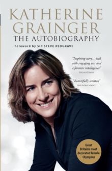 Katherine Grainger : The Autobiography