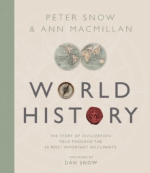 Treasures of World History : The Story Of Civilization in 50 Documents