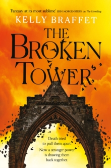 Headline Publishing Group The Broken Tower , Heart-stopping Epic Fantasy Perfect For Readers Of Leigh Bardugo And Samantha Shannon