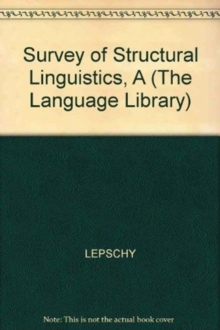 A Survey Of Structural Linguistics, Hardback Book A Survey Of Structural Linguistics, Hardback Book