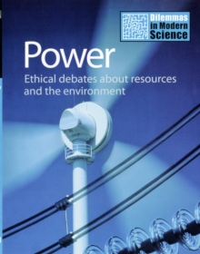 Power : Ethical Debates About Resources and the Environment, Hardback Book Power : Ethical Debates About Resources and the Environment, Hardback Book