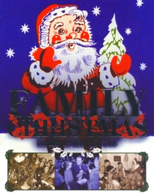 Family Christmas in the 1940s and 50s, Paperback Book Family Christmas in the 1940s and 50s, Paperback Book