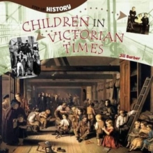 Children in Victorian Times, Paperback Book Children in Victorian Times, Paperback Book