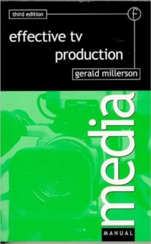 Effective TV Production, Paperback Book Effective TV Production, Paperback Book