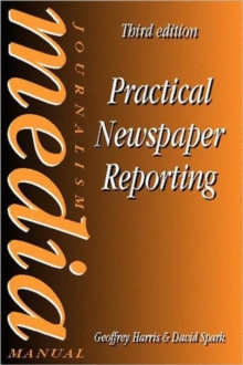 Practical Newspaper Reporting, Paperback Book Practical Newspaper Reporting, Paperback Book