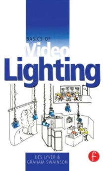 Basics of Video Lighting, Paperback Book Basics of Video Lighting, Paperback Book