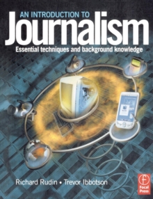 Introduction to Journalism : Essential techniques and background knowledge, Paperback Book Introduction to Journalism : Essential techniques and background knowledge, Paperback Book