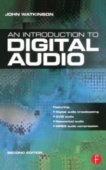 An Introduction to Digital Audio, Paperback Book An Introduction to Digital Audio, Paperback Book