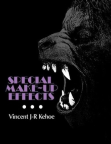 Special Make-Up Effects, Paperback / softback Book Special Make-Up Effects, Paperback / softback Book