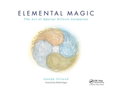 Elemental Magic, Volume I : The Art of Special Effects Animation