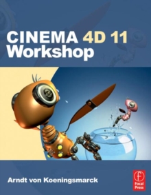 CINEMA 4D 11 Workshop, Paperback Book CINEMA 4D 11 Workshop, Paperback Book