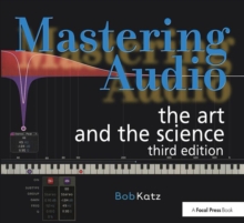 Mastering Audio : The Art and the Science, Paperback Book Mastering Audio : The Art and the Science, Paperback Book