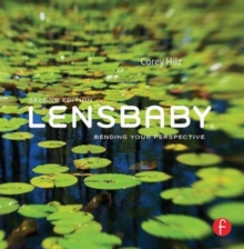 Lensbaby : Bending Your Perspective, Paperback Book Lensbaby : Bending Your Perspective, Paperback Book