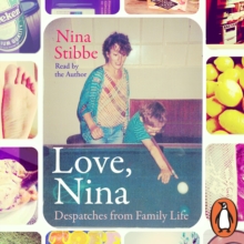 Love, Nina : Despatches from Family Life, eAudiobook MP3 eaudioBook Love, Nina : Despatches from Family Life, eAudiobook MP3 eaudioBook