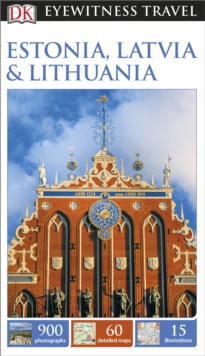 DK Eyewitness Travel Guide Estonia, Latvia & Lithuania, Paperback Book DK Eyewitness Travel Guide Estonia, Latvia & Lithuania, Paperback Book